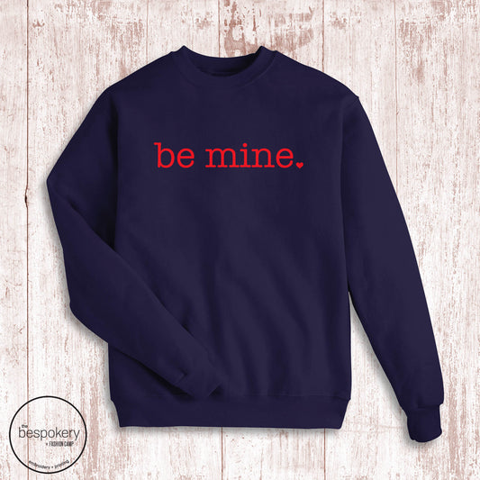 "Be Mine" - Navy Sweatshirt