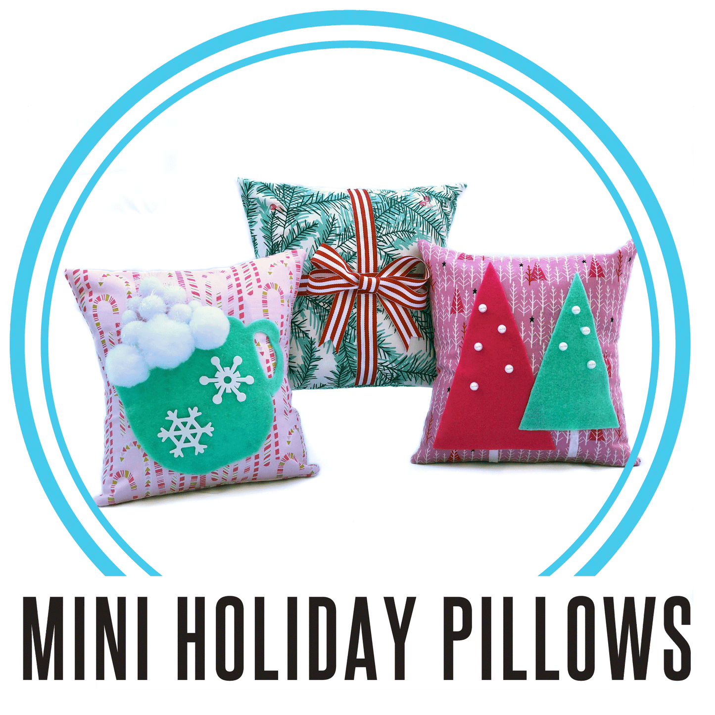 Fashionable Funday: Holiday Mini Pillows, Mon- Fri, December 15-19, 3:30pm-5:30pm