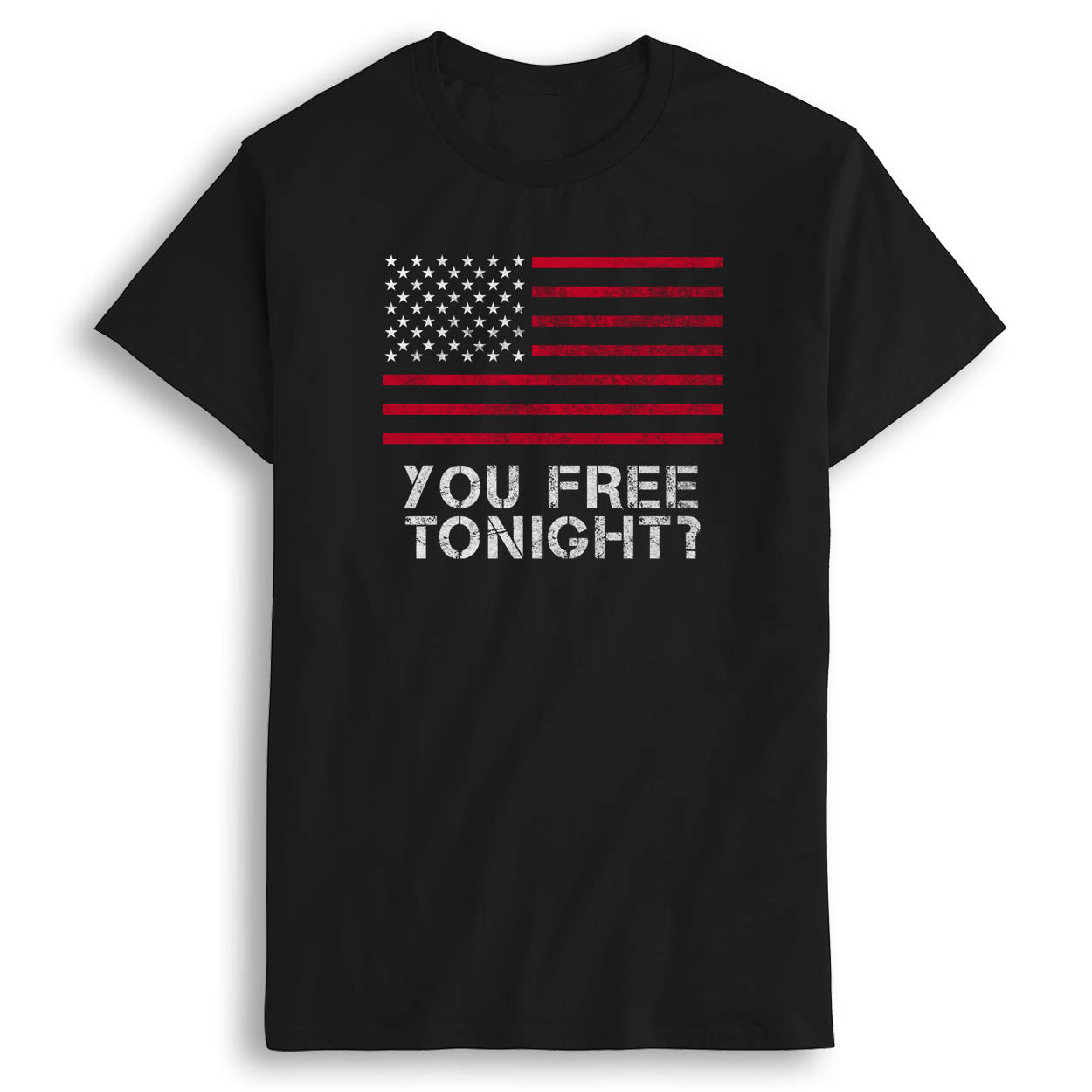 You Free Tonight? T-shirt
