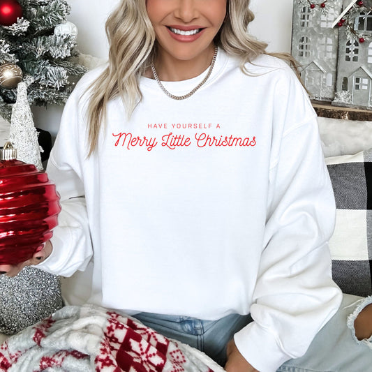 "Merry Little Christmas" - White Sweatshirt