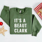 "It's A Beaut Clark" - Military Green Sweatshirt (Adult Only)