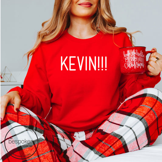 "KEVIN!!!" - Red Sweatshirt