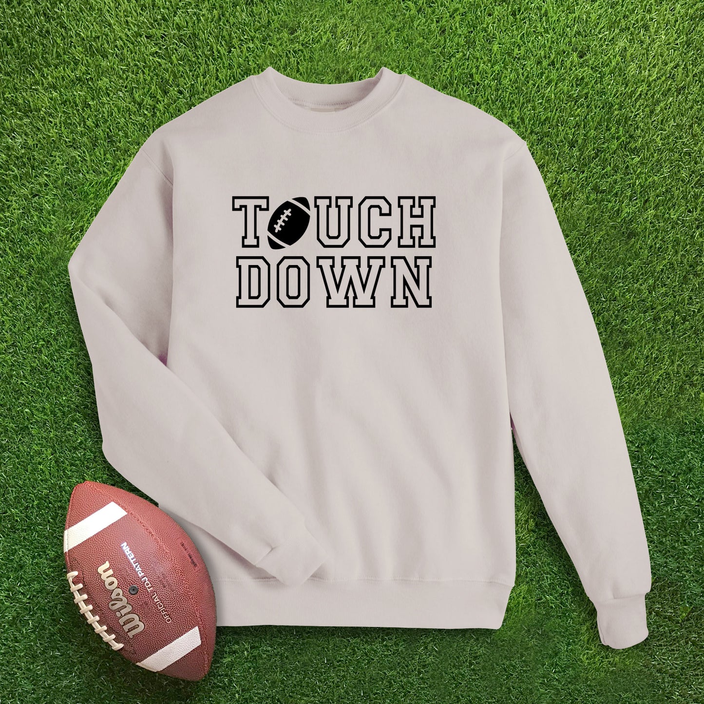 Touch Down Adult Sweatshirt