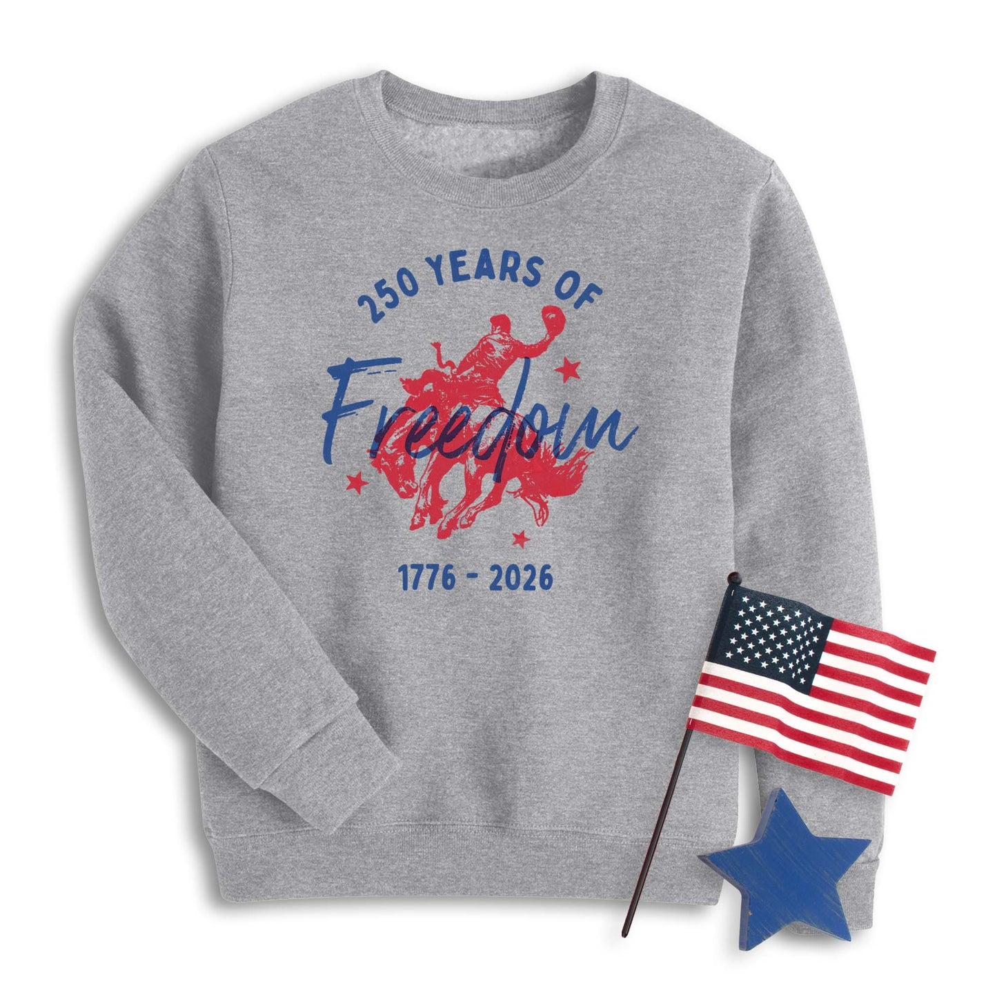 250th Freedom Cowboy Sweatshirt
