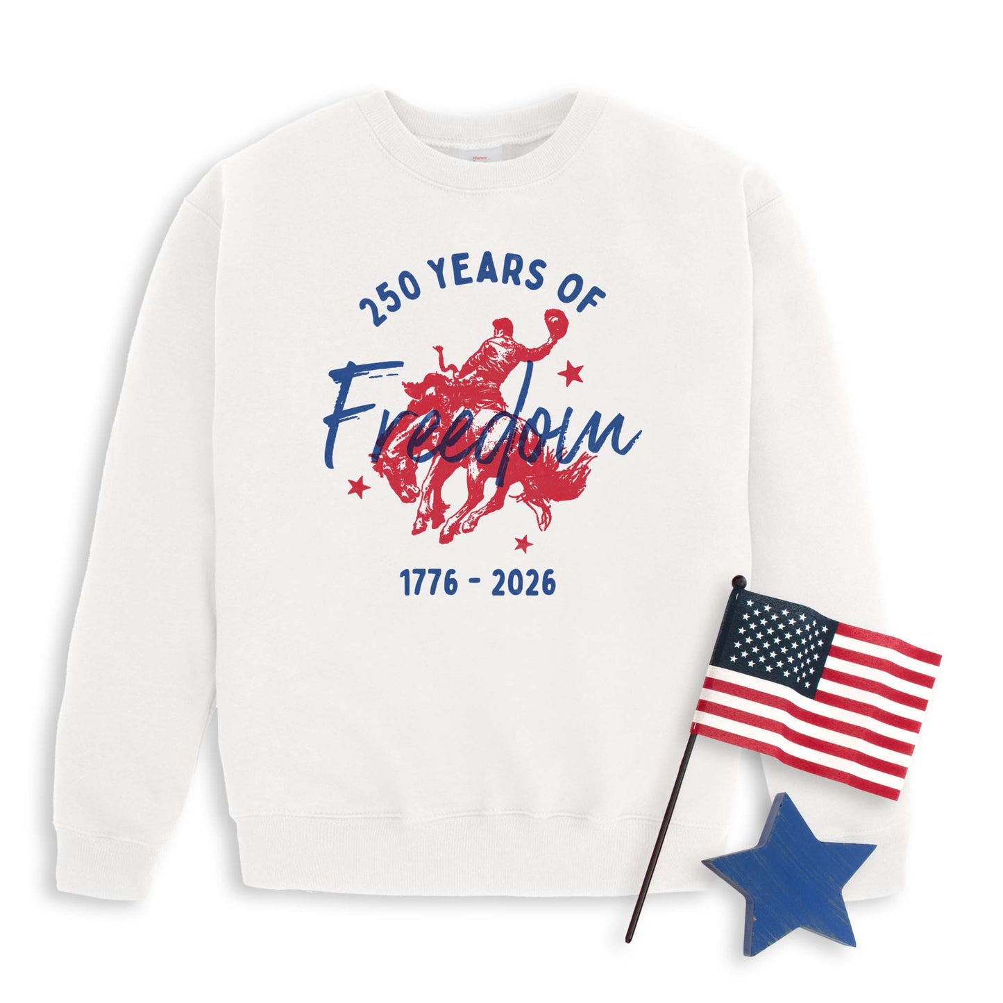 250th Freedom Cowboy Sweatshirt