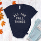 All The Fall Things T-shirt