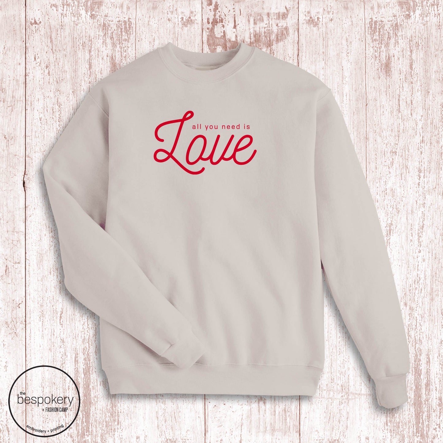 "All You Need Is Love" Sweatshirt- Sand (Adult Only)