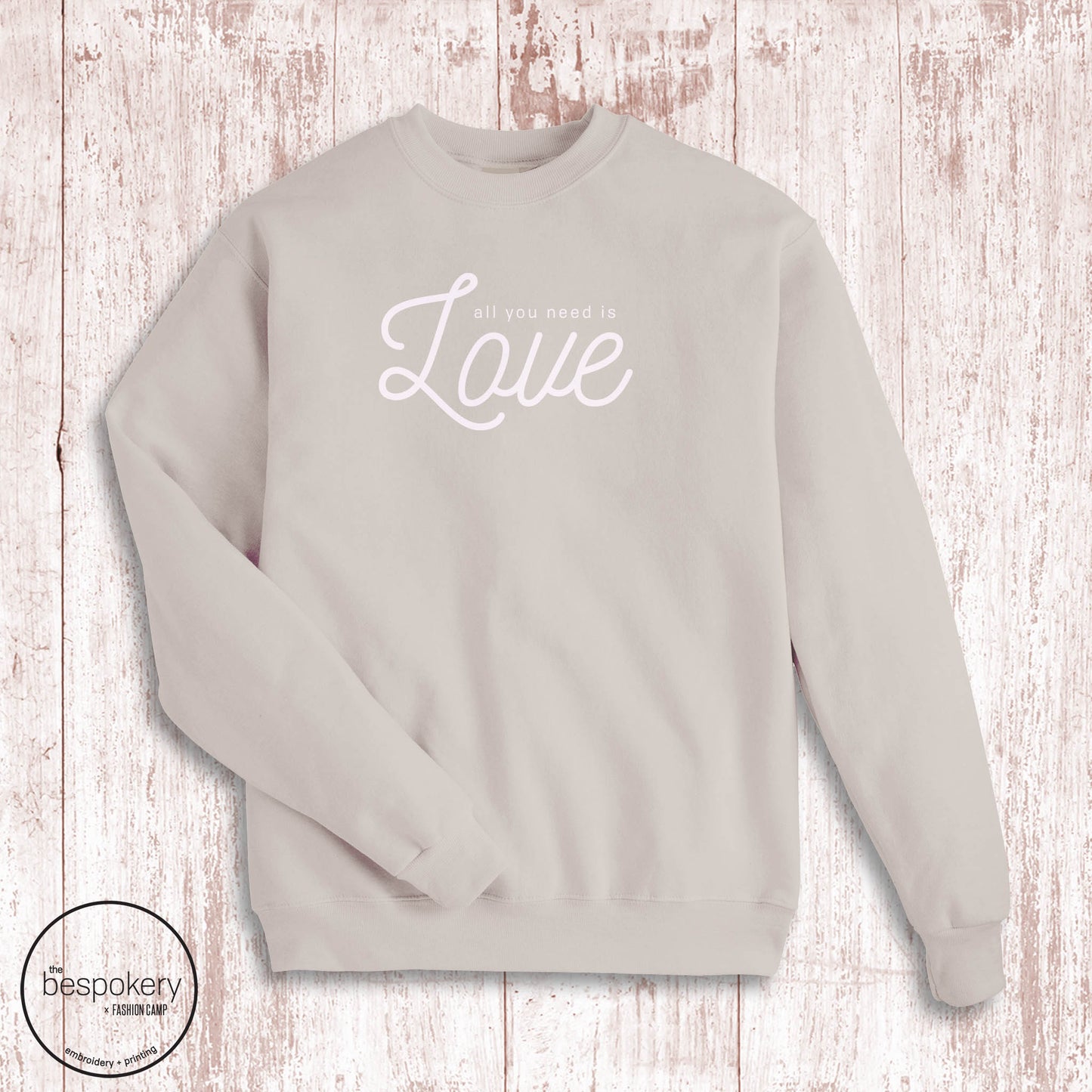 "All You Need Is Love" Sweatshirt- Sand (Adult Only)