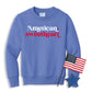 American Sweetheart Sweatshirt