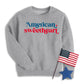 American Sweetheart Sweatshirt