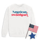 American Sweetheart Sweatshirt