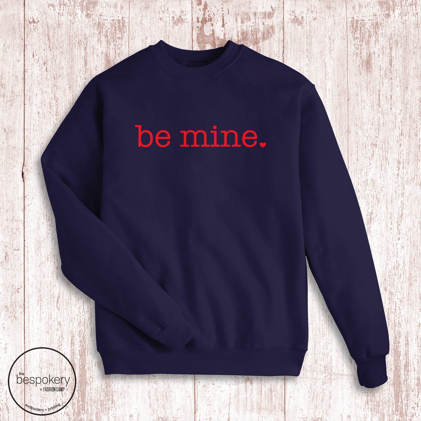 "Be Mine" Sweatshirt- Navy (Adult Only)