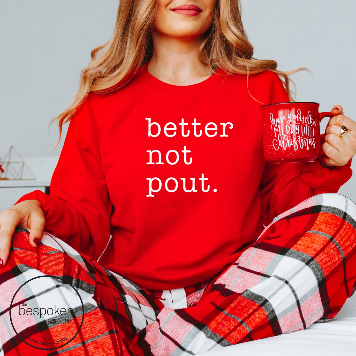 Better Not Pout. Holiday Sweatshirt