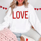 LOVE Valentine's Sweatshirt
