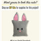 Bunny Pillow Sewing Pattern - Digital Download