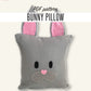 Bunny Pillow Sewing Pattern - Digital Download