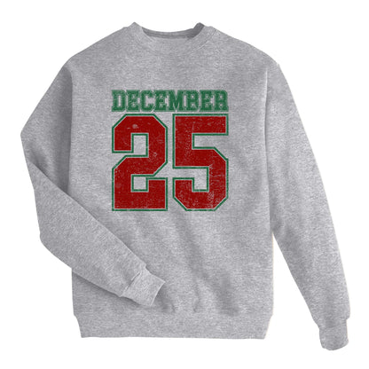 December 25 Varsity Sweatshirt