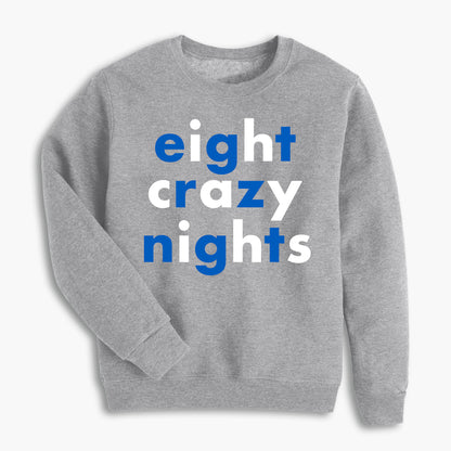 Eight Crazy Nights Holiday Sweatshirt