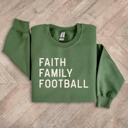 Faith, Family, Football - Military Green Sweatshirt