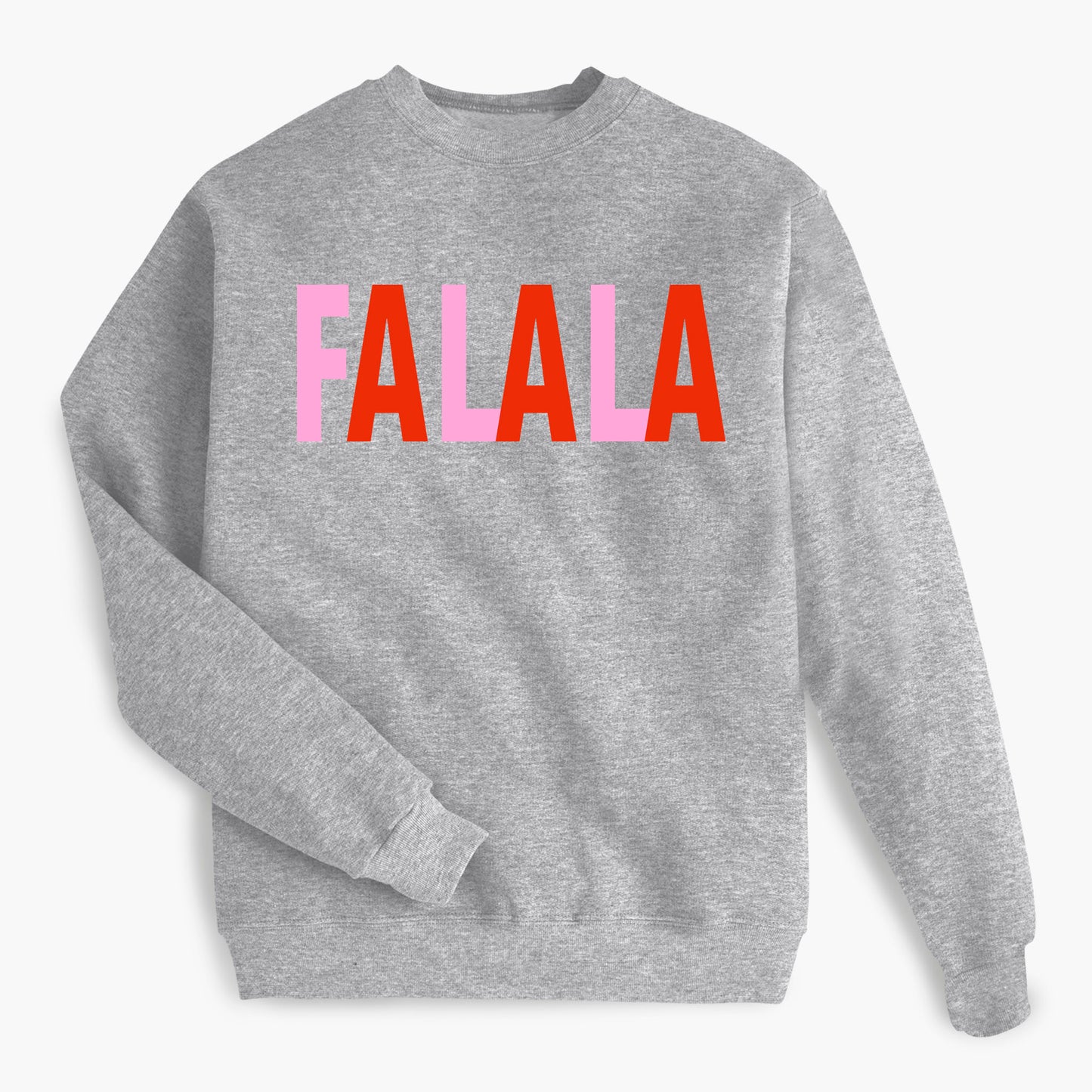 FaLaLa Holiday Sweatshirt