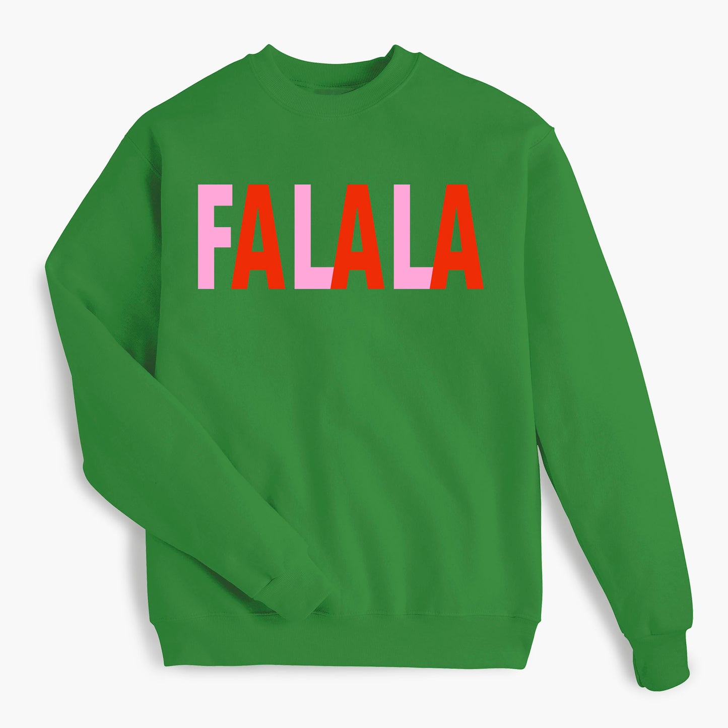 FaLaLa Holiday Sweatshirt