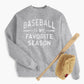 Baseball Is My Favorite Season Youth Sweatshirt