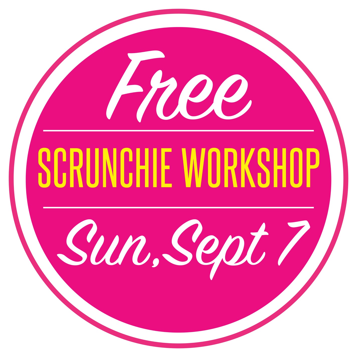 FREE Scrunchie Workshop & Membership Preview - Sunday, September 7th