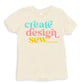 Groovy Create Design Sew Tee