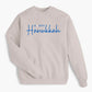 Happy Hanukkah Holiday Sweatshirt