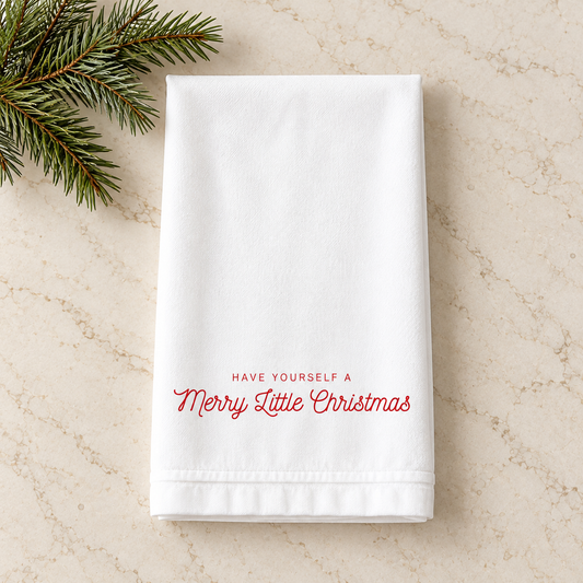 Have Yourself A Merry Little Christmas Holiday Kitchen Towel