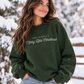 Have Yourself A Merry Little Christmas Holiday Sweatshirt
