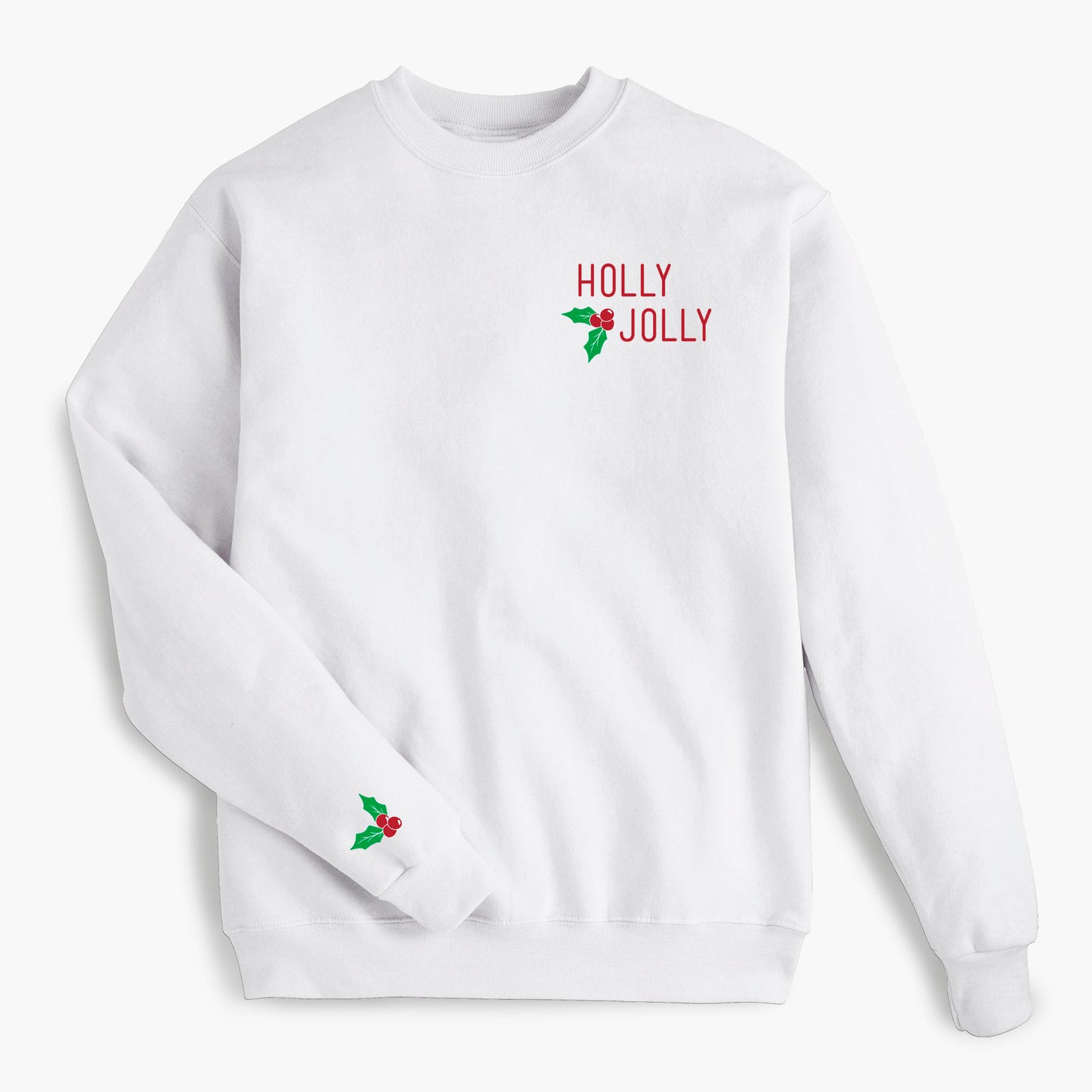 Holly Jolly - White Sweatshirt