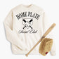 Home Plate Social Club Sweatshirt
