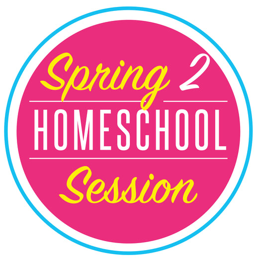 Homeschool Spring 2 Session: 6 weeks. Fridays, Apr 18- May 23, 10:30am-12:30pm