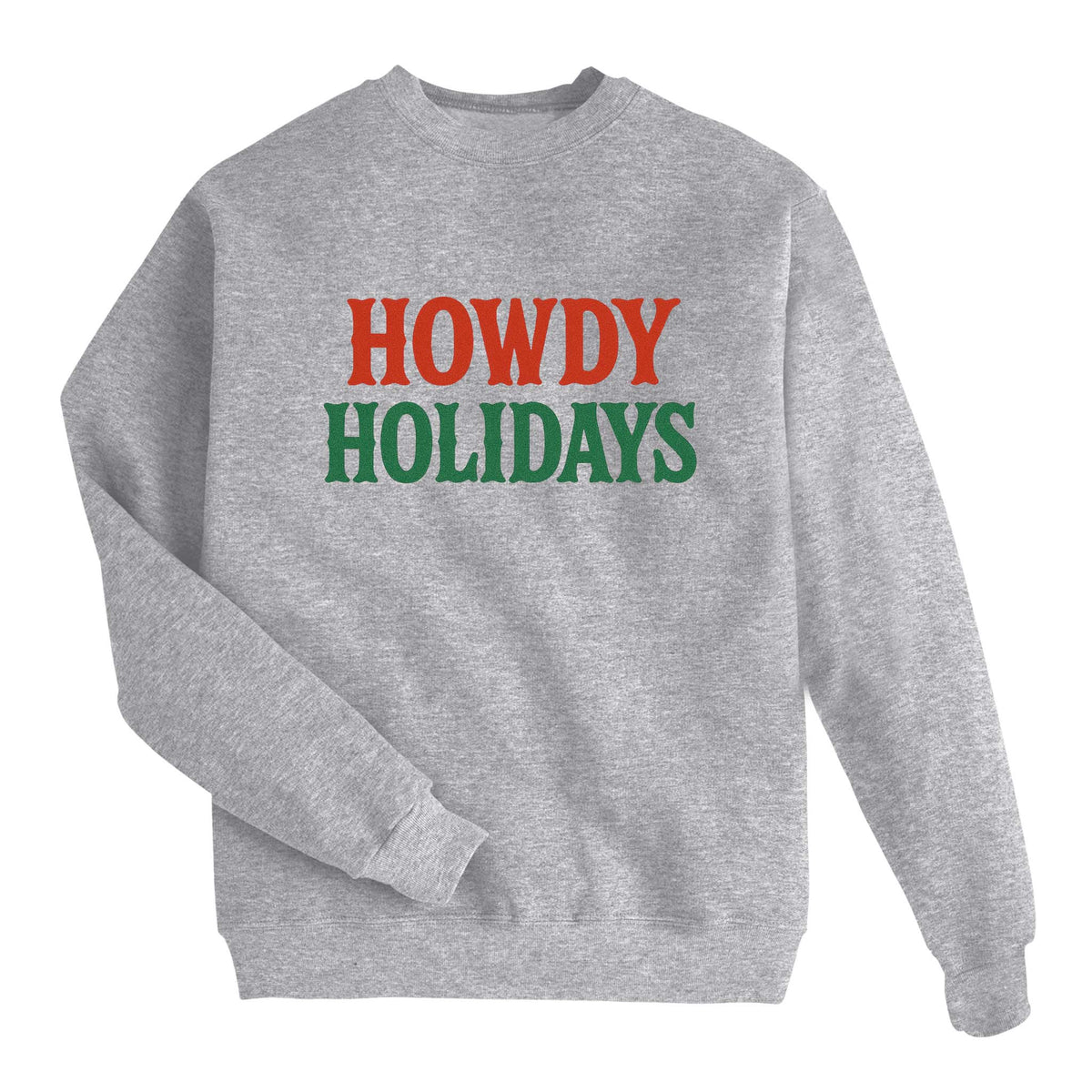 Howdy Holidays Sweatshirt
