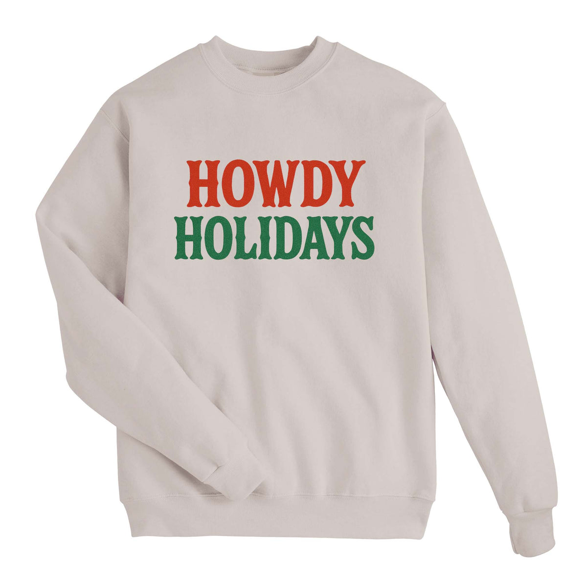Howdy Holidays Sweatshirt