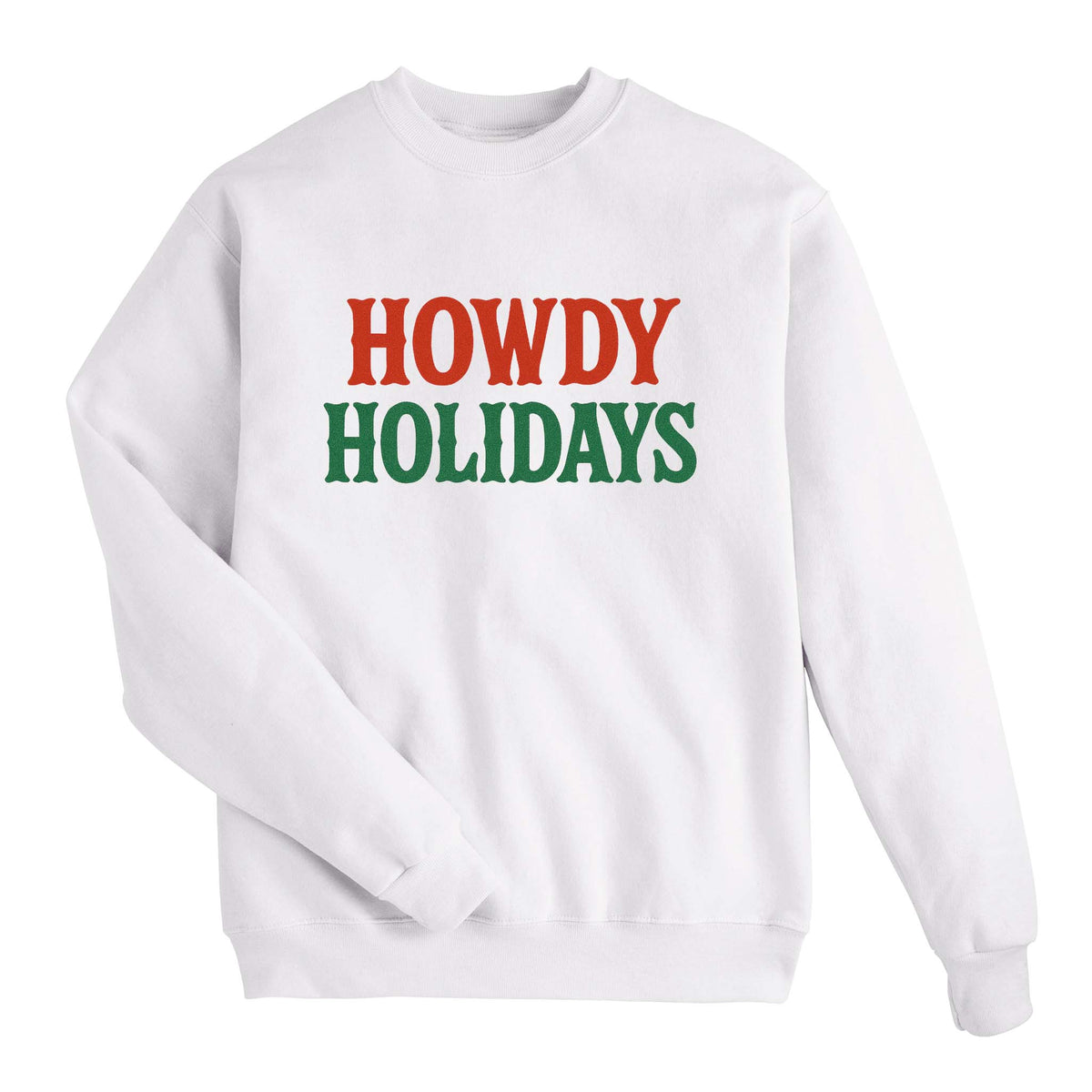 Howdy Holidays Sweatshirt