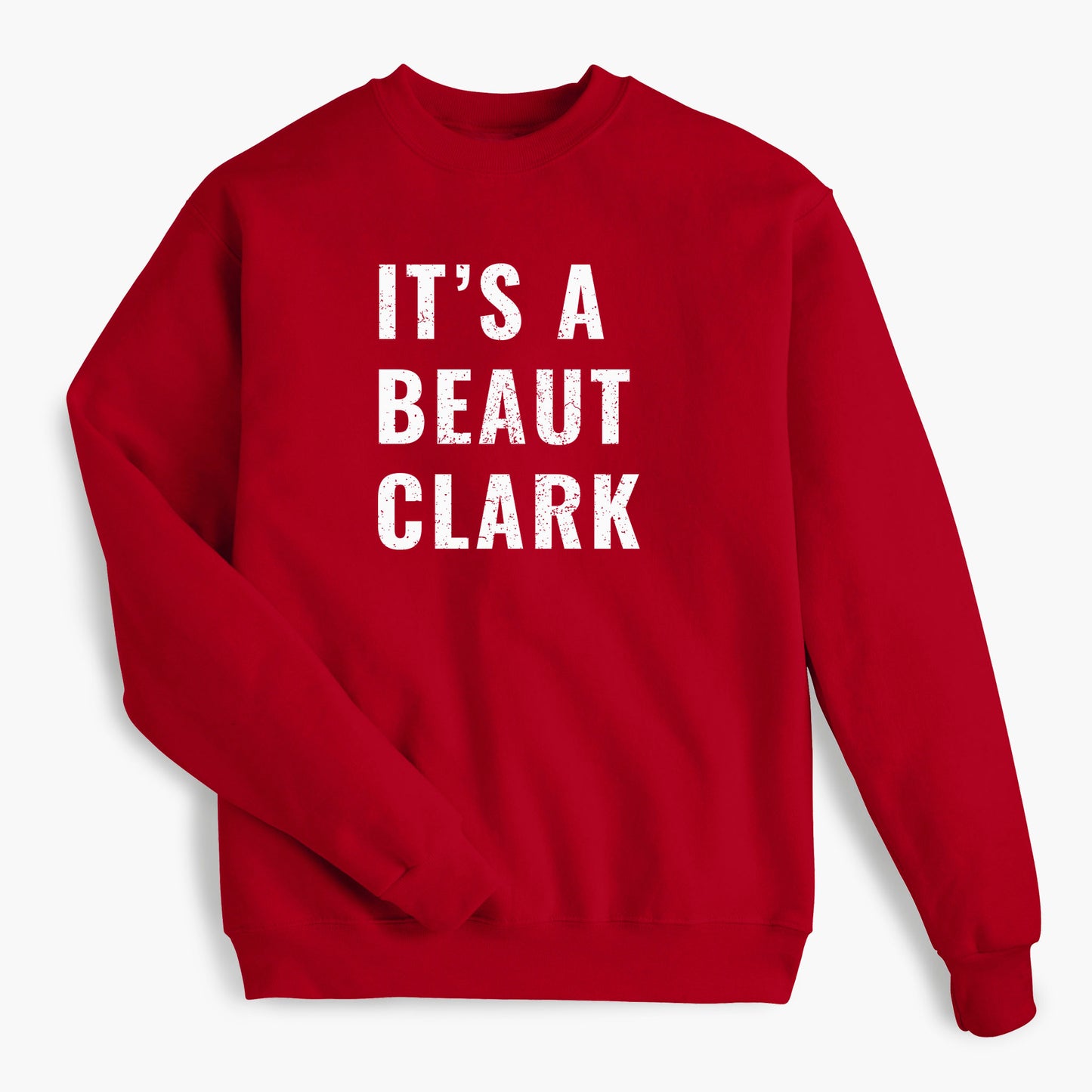 It's A Beaut Clark Holiday Sweatshirt