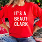 "It's A Beaut Clark" Sweatshirt- Red (Adult Only)