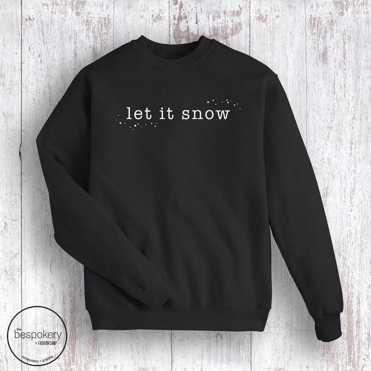 Let It Snow Sweatshirt- Black (Adult Only)