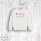 "Merry & Bright" - White Sweatshirt