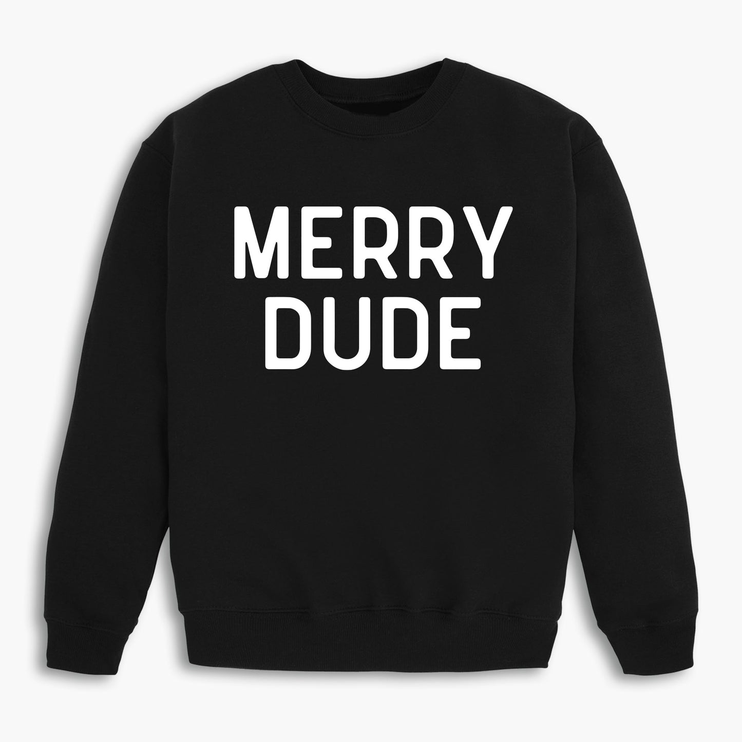 Merry Dude - Black Sweatshirt