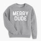 Merry Dude Holiday Youth Toddler Sweatshirt