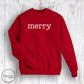 "Merry." - Red Sweatshirt