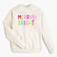 Merry & Bright Holiday Sweatshirt