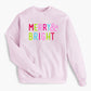 Merry & Bright Holiday Sweatshirt