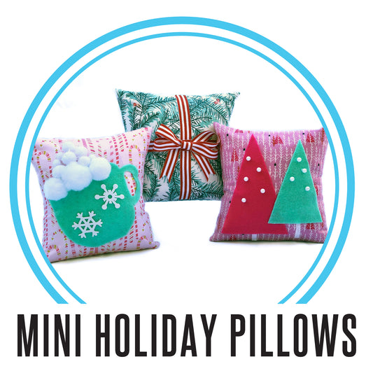 Fashionable Funday: Holiday Mini Pillows, Mon- Fri, Dec 14-18, 3:30pm-5:30pm