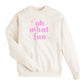 Oh What Fun! Holiday Sweatshirt