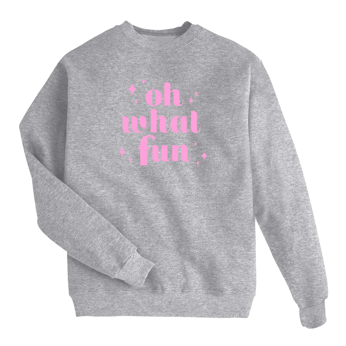 Oh What Fun! Holiday Sweatshirt