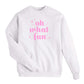 Oh What Fun! Holiday Sweatshirt